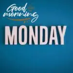 Good Morning Monday Images Collection